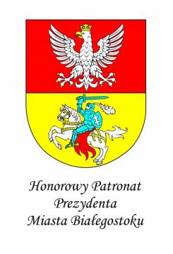 Patronat honorowy Prezydenta Miasta Białegostoku